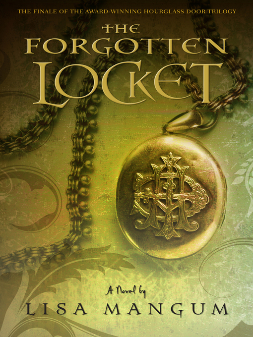 Title details for The Forgotten Locket by Lisa Mangum - Available